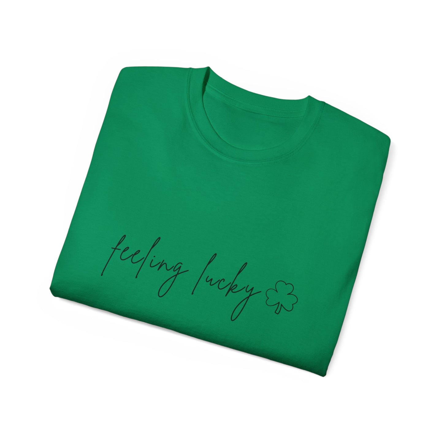 Feeling Lucky Irish Unisex Ultra Cotton Tee