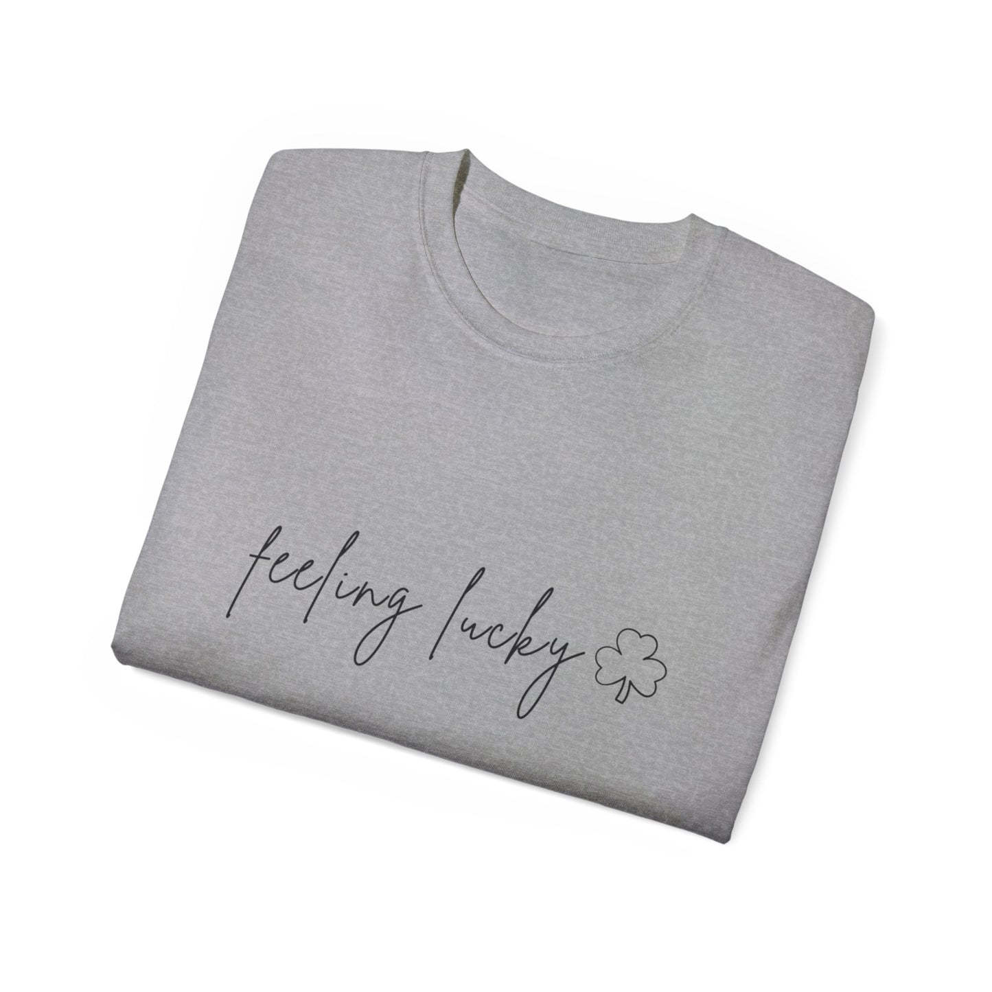 Feeling Lucky Irish Unisex Ultra Cotton Tee